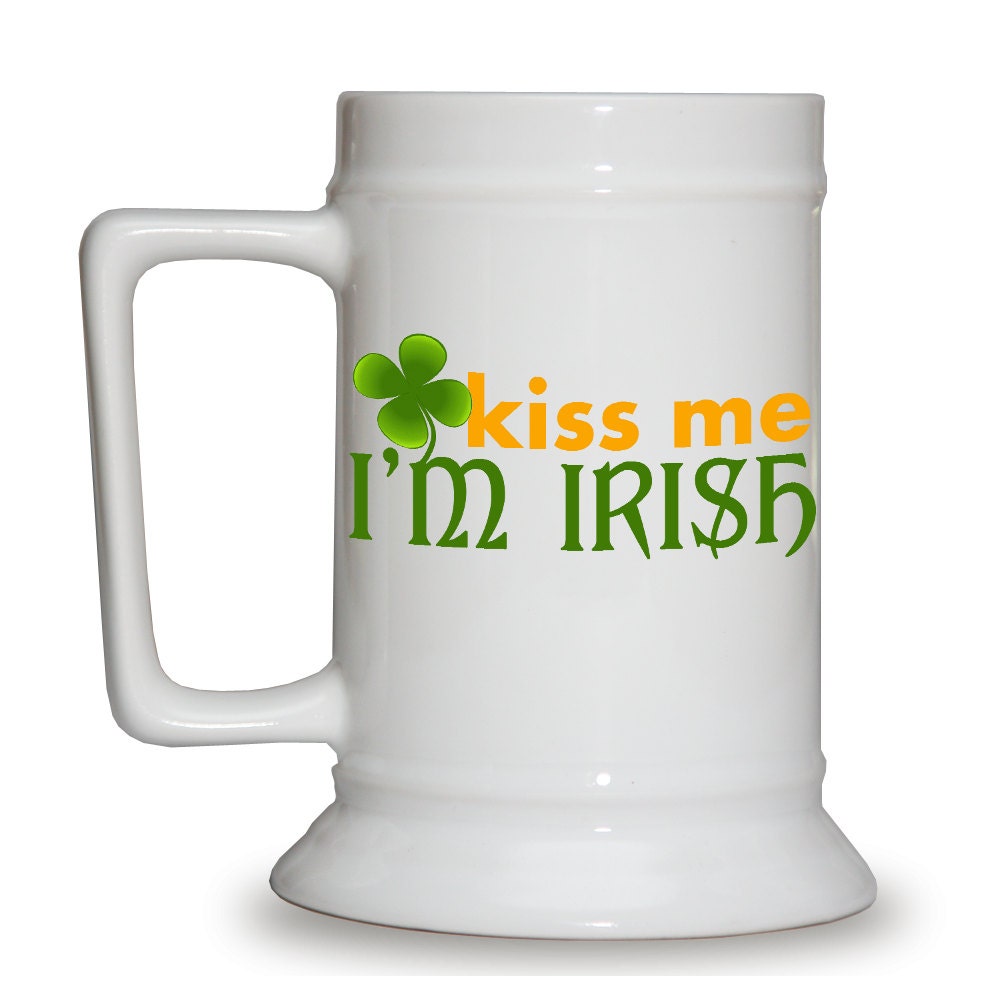 Kiss Me I'm Irish Beer Stein - perfect for St Patrick's Day - St Patty's Day - St Paddy's Day - 16oz size