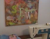 Mixed Media Original Collage, SEW, for those who love to sew, Sewing room decor