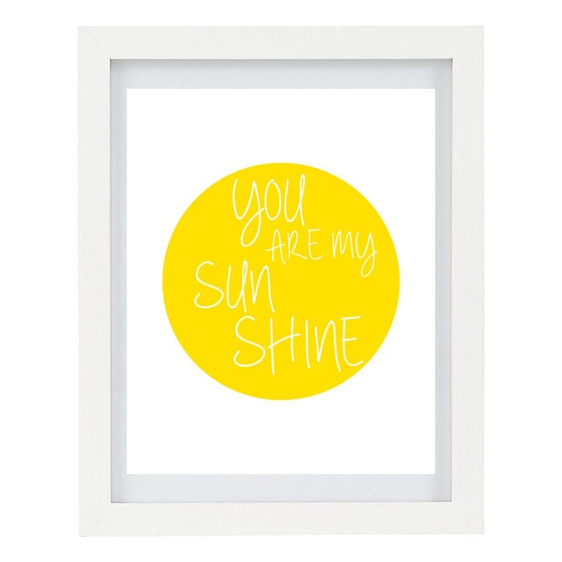 You Are My Sunshine, Inspirational Quote, Typography Art Print, Yellow, Home Decor, Customizable, 8 x 10 FREE AU SHIPPING