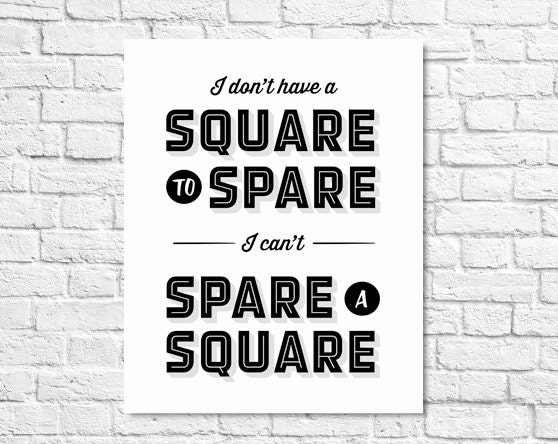 Typography Print, Seinfeld Quote, Elaine Benes, TV Quote, Black White Decor, Bathroom Decor, Type Poster - Square to Spare (8x10)