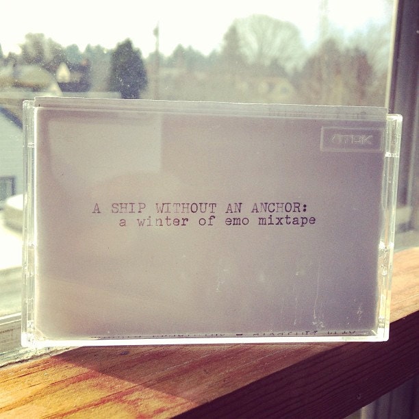 A Ship Without An Anchor: a winter of emo mixtape