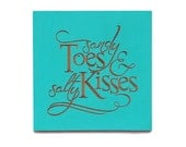 Sandy toes and salty kisses, wall hanging, carved wood sign, home decor.