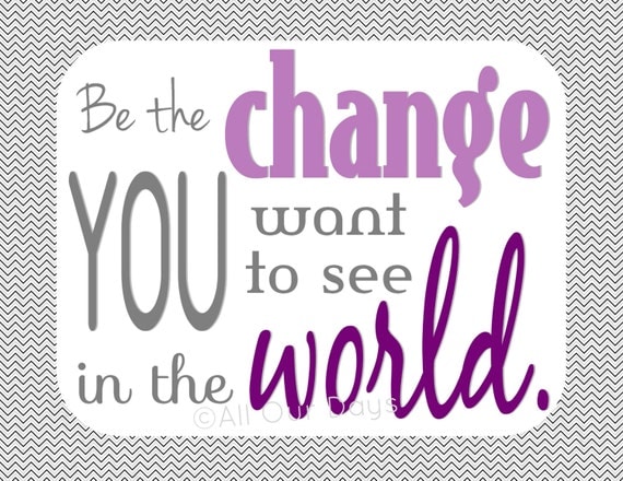 be the change quote