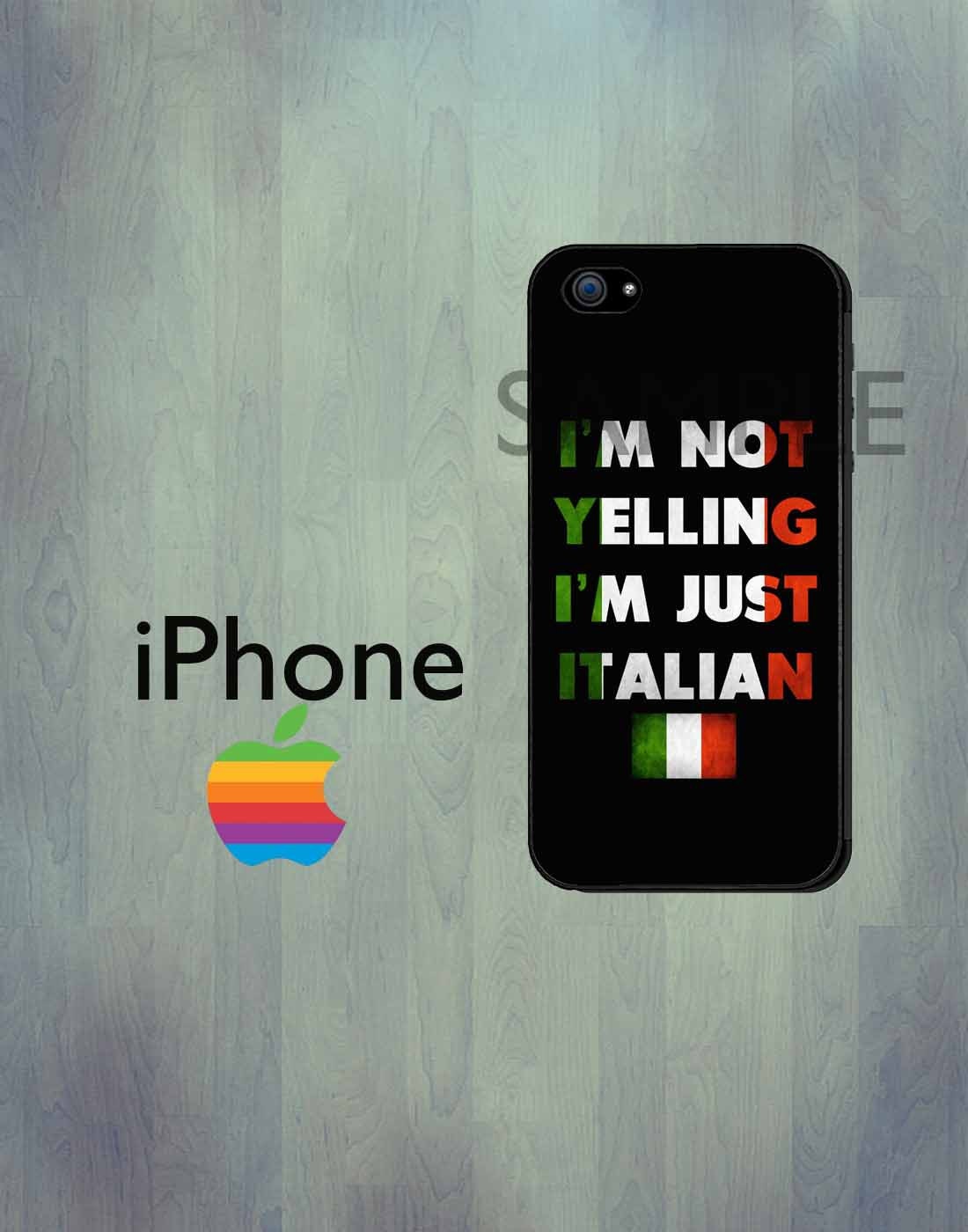 Italian Flag iPhone 4 Case - Funny I'm Not Yelling iPhone Case - iPhone 4 Case or iPhone 5 case