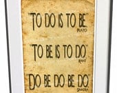 Philosophy Art Print Poster Geekery Funny Saying To Do is To Be Plato Kant Sinatra Humor Wall Art Office Shop Business Study 051