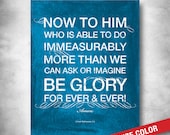 Subway Art. Inspirational Quote. Scripture Art. Bible Verse Art. Ephesians 3 To Him be Glory Art. CUSTOM COLOR. 16x20 Fine Art Print