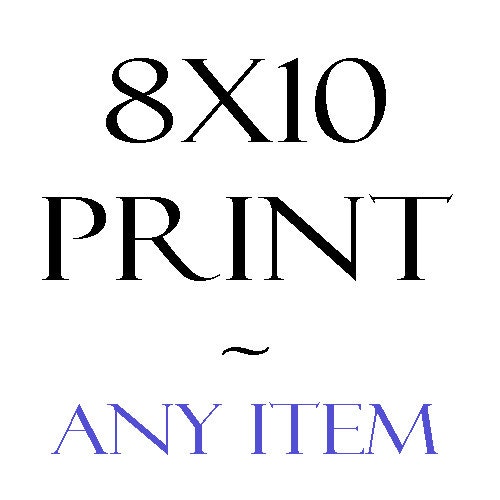 Custom Print Size 8x10 Premium Archival Photography Fine Art