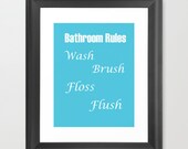 Bathroom Rules Wash Brush Floss Flush Wall Art Typography Children Print 8x10