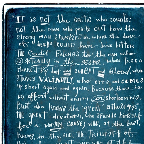 Theodore Roosevelt's In the arena speech ... "It is not the critic who counts" ... open edition print ... Special price