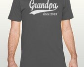 Father's Day Shirt - Grandpa since (any year) - Personalized Grandpa Shirt - New Grandpa - sizes sm, med, lg, xl - many colors available