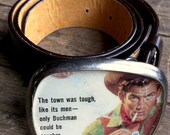 the town was tough- repurposed vintage cowboy pulp novel western illustration pewter buckle and belt.