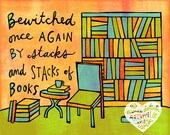Bewitched by Books (8x10 doodle print)