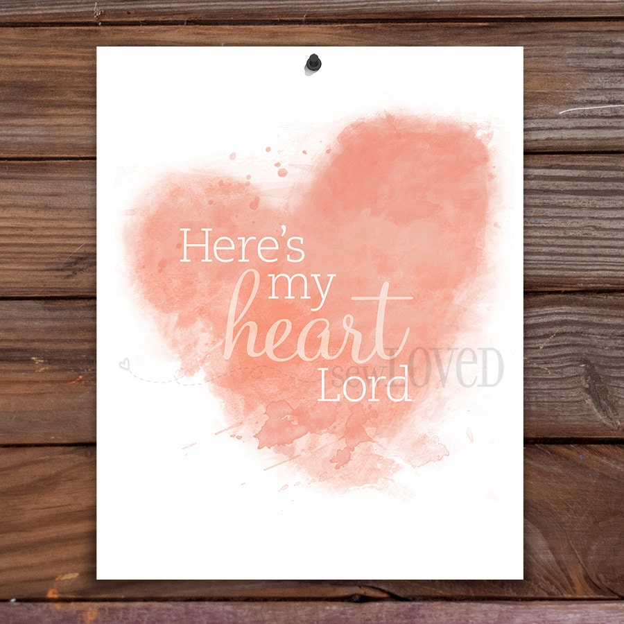 Here's My Heart, Lord - 8x10