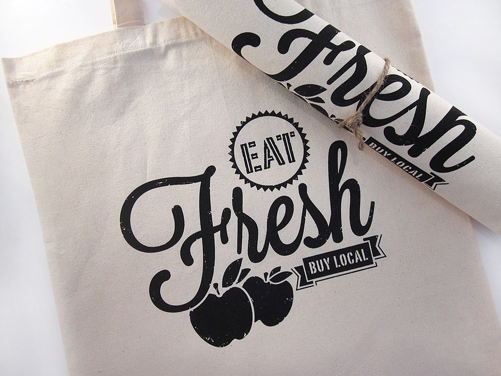 Eat Fresh Buy Local - Market Tote