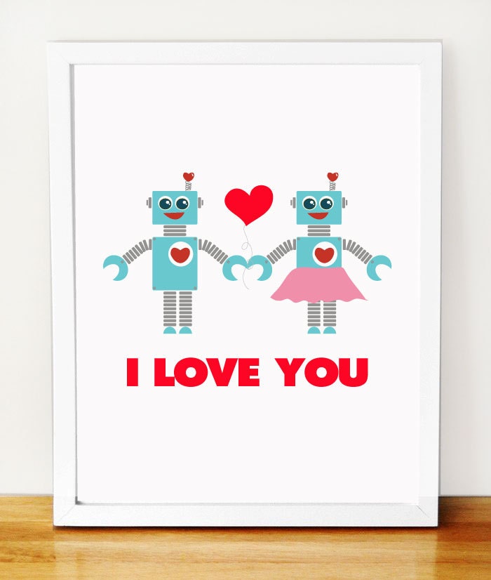 ON SALE Robot I Love You Wall Art, 8 x 10 Love Print, Robot Love Wall Print Poster A74 Il_170x135