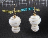 2 Orb Earrings using YOUR CAT'S Hair