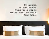 Snow Patrol If I Lay Here wall quote vinyl wall art decal sticker 15x34