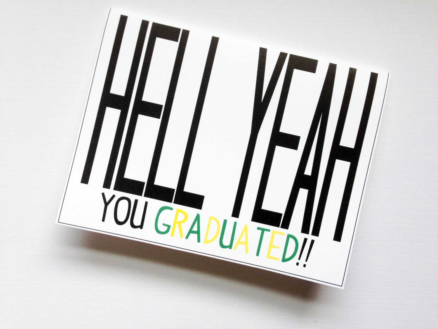 Hell Yeah You Graduated - Customizable School Colors Congratulations, Graduation Card