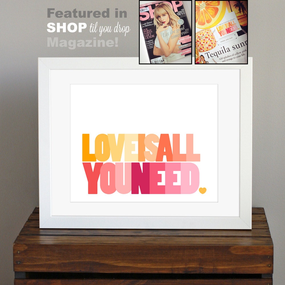 Love Is All You Need, Inspiring Typography Art Print - Beatles quote - orange, red, pink - bright colors, family gift - 8 x 10