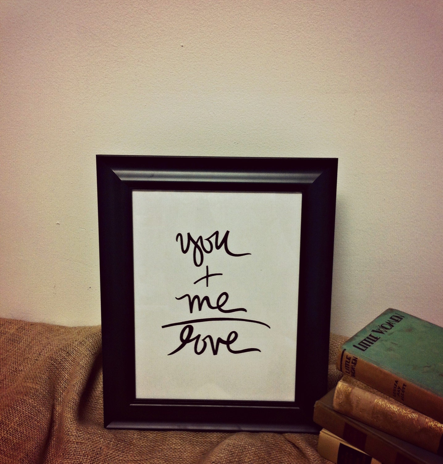 PRINT you plus me 8x10