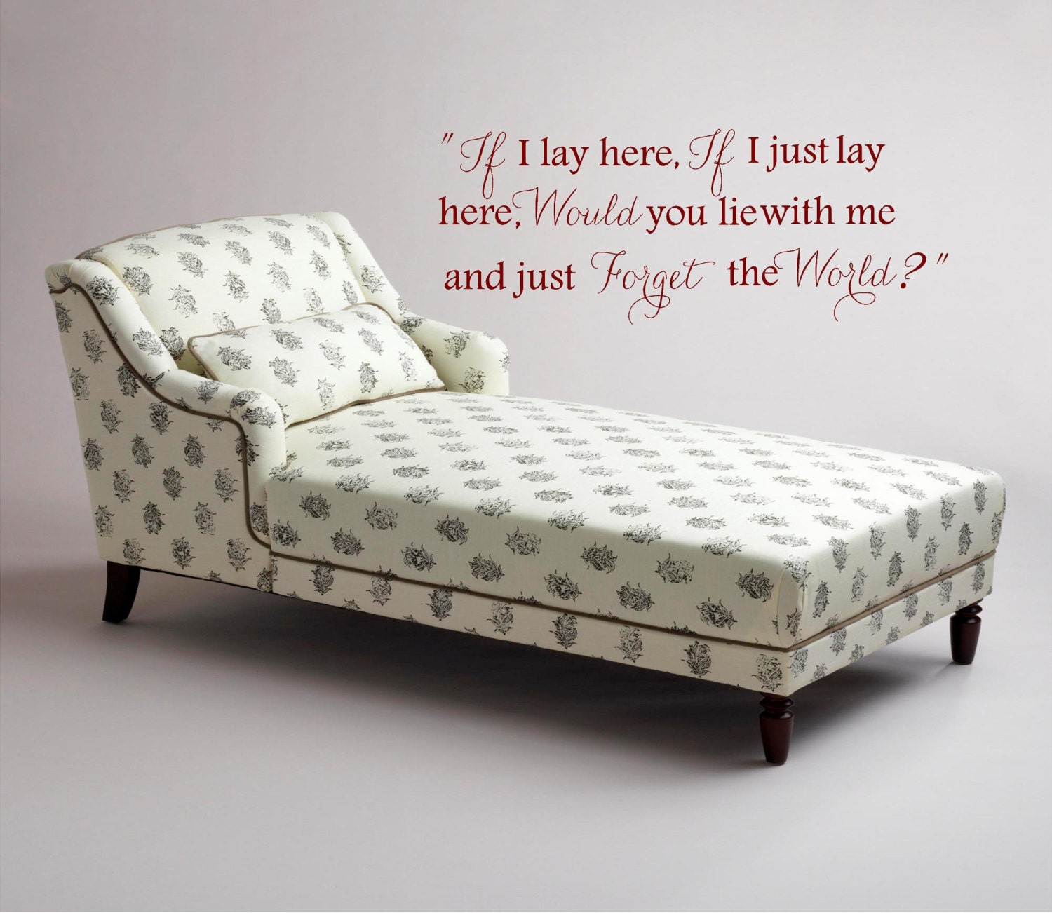 If I lay here...lie with me and just forget the World Large Wall Decal Vinyl Wall Art Quote Lettering Inspirational Wall Mural