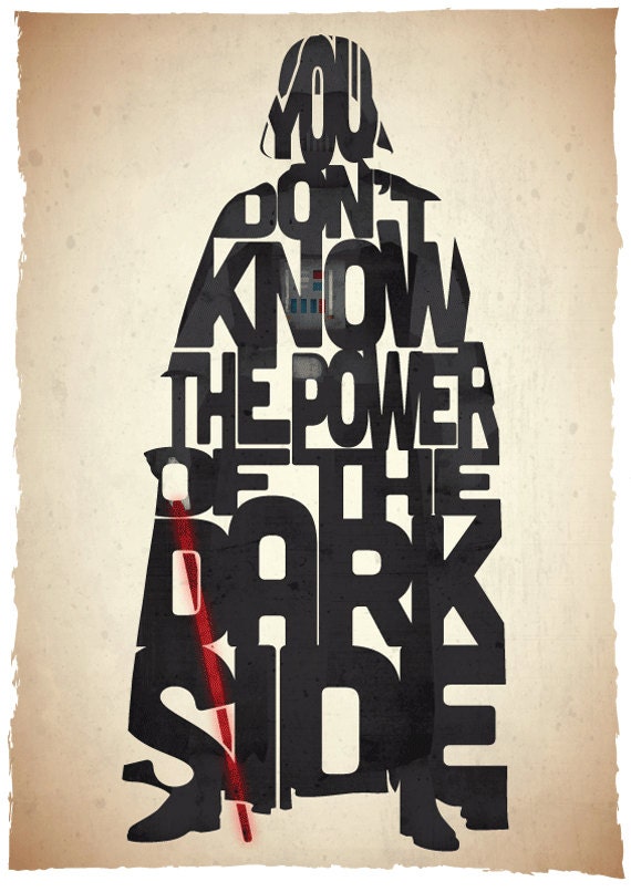STANDARD SIZE Star Wars Darth Vader typography print based on a quote from the movie Return Of The Jedi