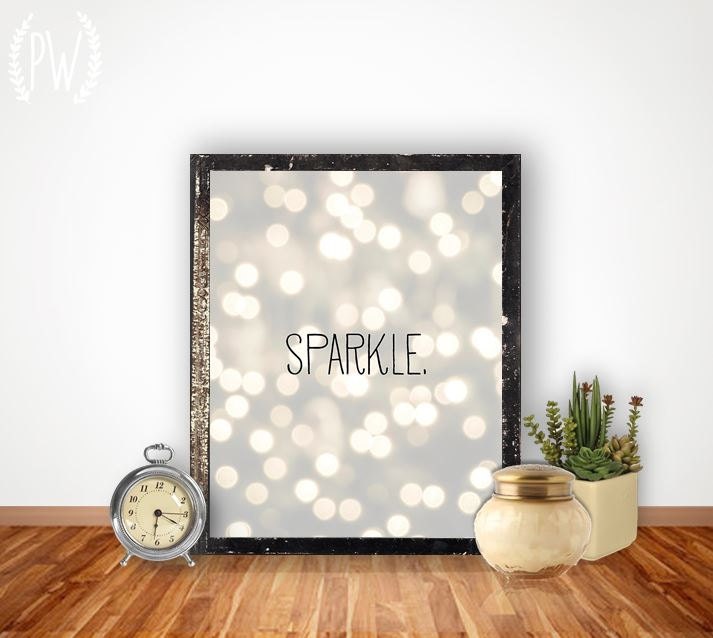 INSTANT DOWNLOAD Art Print, Printable art wall decor, inspirational quotes poster - sparkle - dorm room girly decoration
