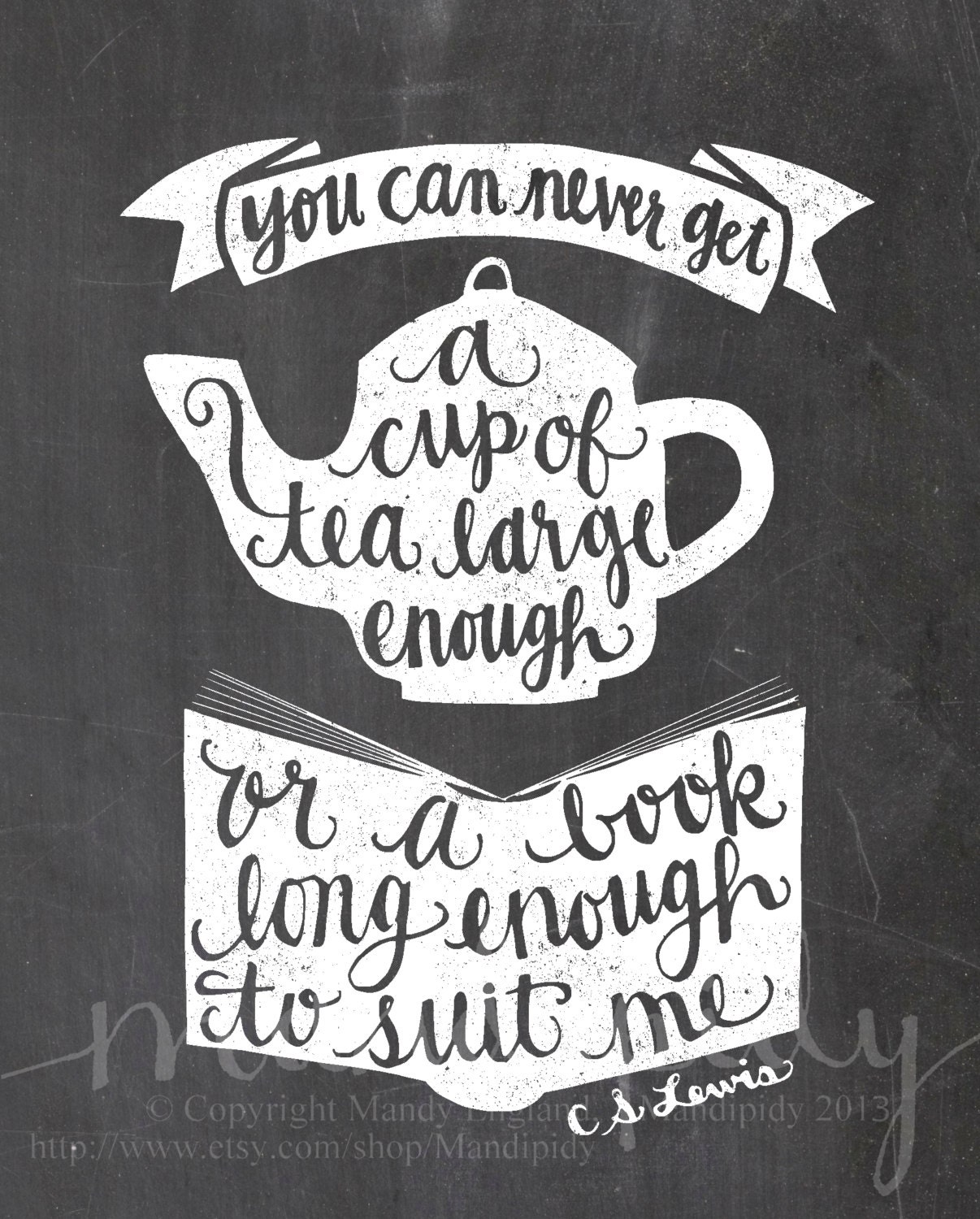 Tea and Books - C S Lewis Quote - Vintage Chalkboard Typography - 8x10 Illustrated Print by Mandipidy