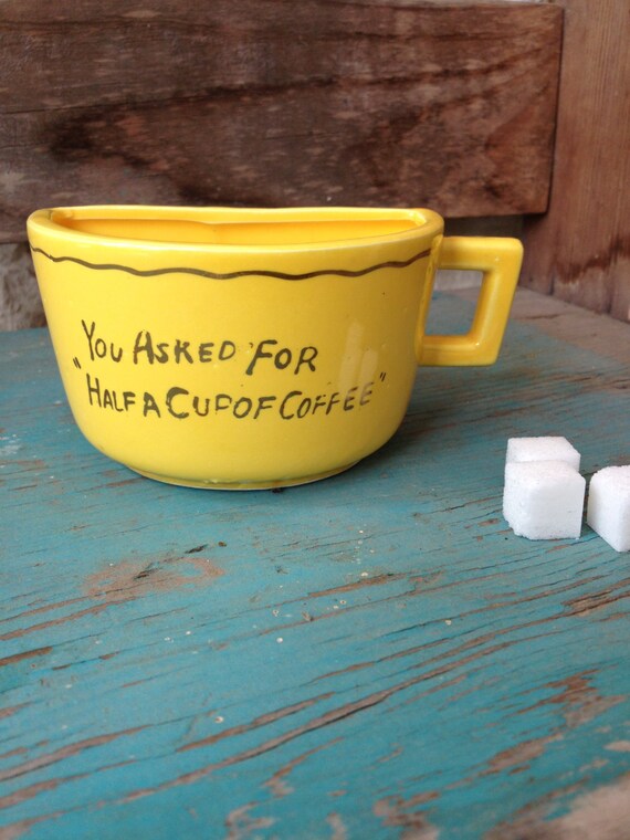 You Asked For Half A Cup Of Coffee Mug Ann by AWorkofHeartVintage