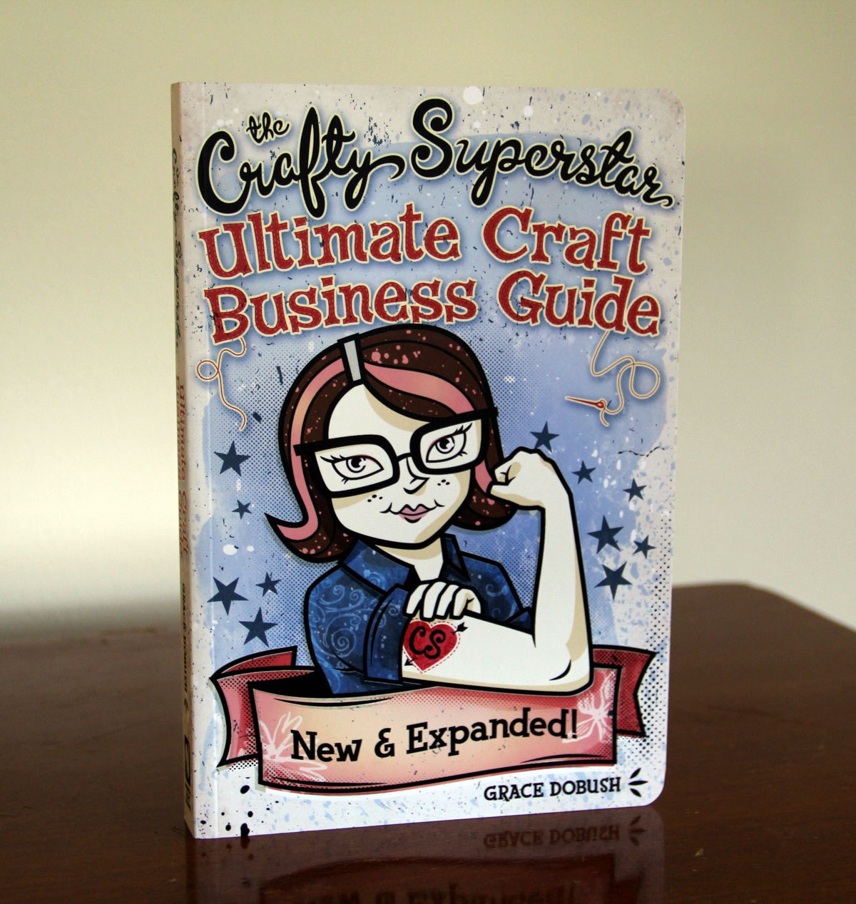 Crafty Superstar Ultimate Craft Business Guide -- signed book