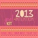 2013 PRINTABLE goal & intention kit