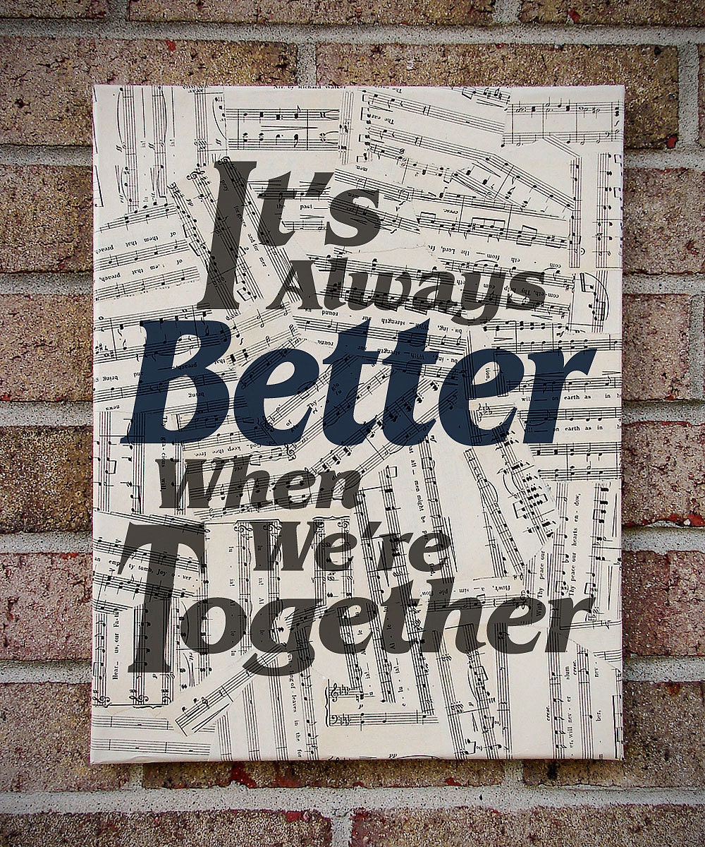 It's Always Better When We're Together - Canvas Wall Art on Sheet Music - Jack Johnson - Better Together