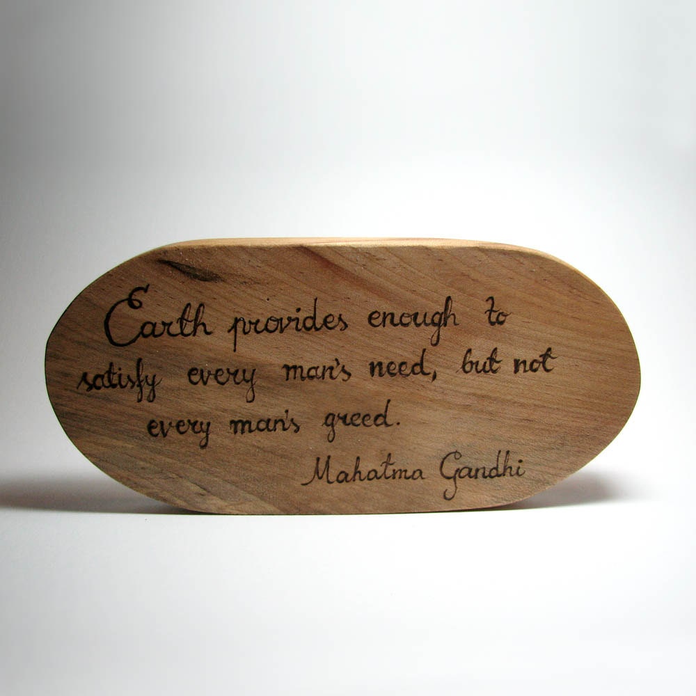Gandhi Quote - Earth... - Rustic Organic Natural Sycamore Branch Small Wooden Sign by Tanja Sova