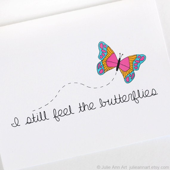 Anniversary Card. I Can Still Feel The Butterflies. Blank Greeting Card.