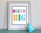 Dream Big Digital Print