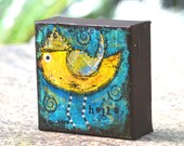 Hello Silly Little Bird original painting 4x4