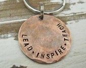 NEW - lead. inspire. teach. copper teacher key chain - perfect gift for a male or female teacher