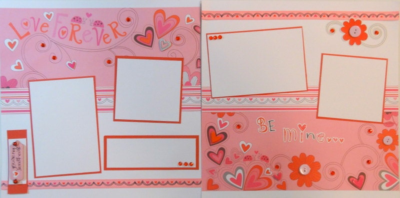 BE MINE 12 x 12 premade scrapbook pages - Valentine's Day