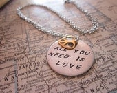 All You Need is LOVE - Hand Stamped Pendant Necklace