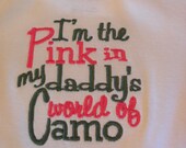 Funny Baby Girl/Boy Onesie Girl 0-3 months to 24M Embroidered Onesie I'm The Pink In Daddy's World of Camo Shower Gift 2