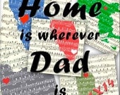 Home is wherever Dad is Print, ANY State Map Art Print, 11x14 Print, Personalized heart city