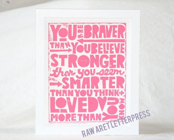 You Are Braver than You Believe, Wall Art, Raw Art Letterpress Typography Poster, Nursery Art Print, Graduation, Get Well