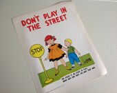1960s Vintage School Mini Safety Poster. Don't Play in the Street.