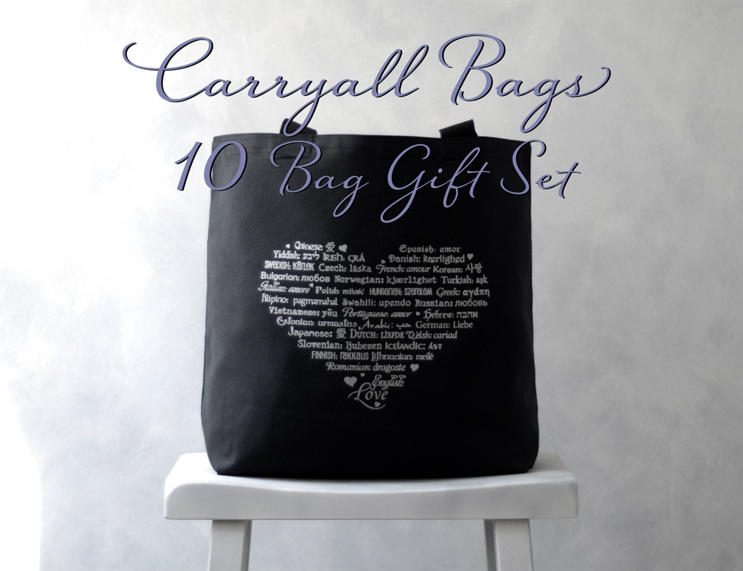 10 Bridesmaids Gift Set - LOVE Languages Bags - CARRYALL TOTE - Canvas Bag - Natural and Black