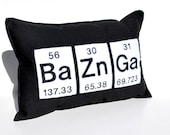 Bazinga Periodic Table Geeky Pillow