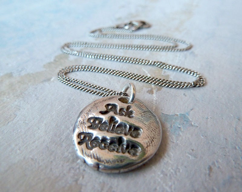Ask Believe Receive Necklace. Fine Silver Handmade Pendant. Sterling Silver Chain. Artisan Jewelry