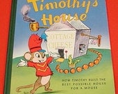 Vintage 1941 Children's Book - The Story Of Timothy's House - RARE Disney Book