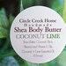 Coconut Lime Shea Body Butter - Handmade by Circle Creek Home