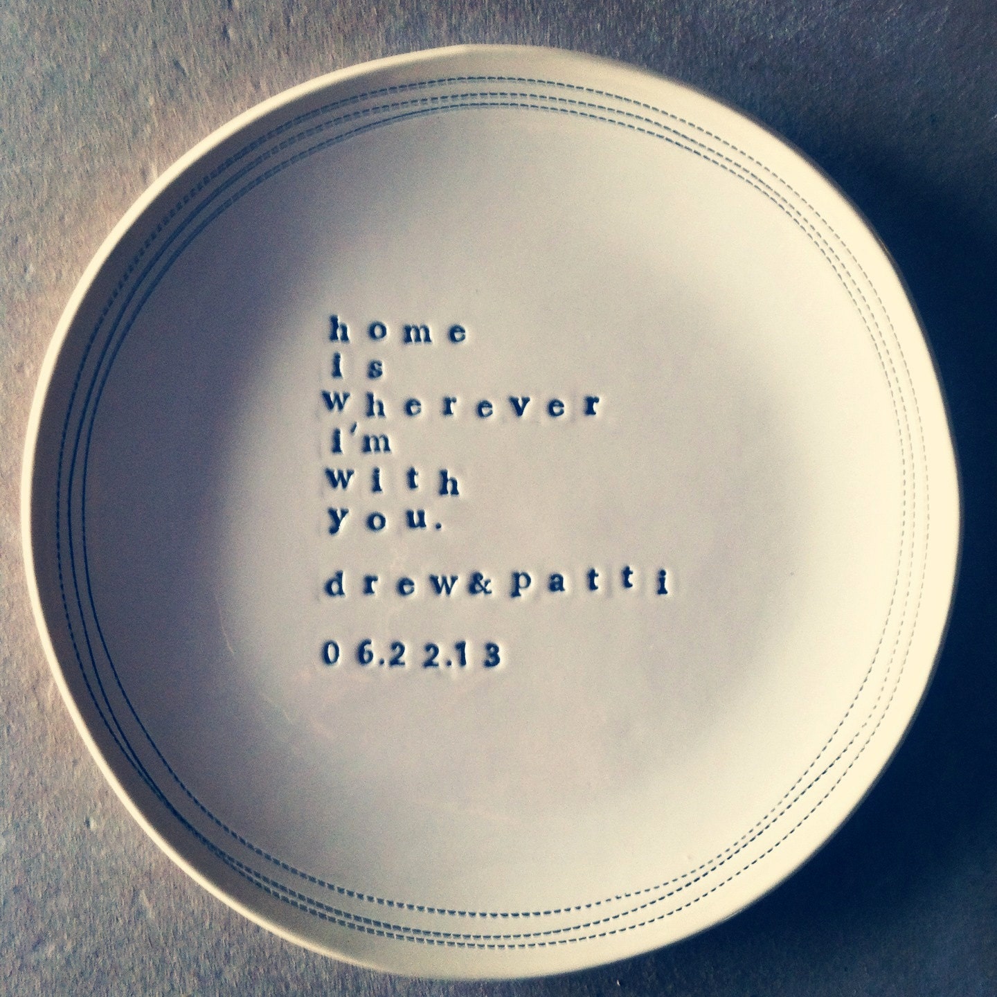 8" dish home is wherever i'm with you personalized.  MADE TO ORDER