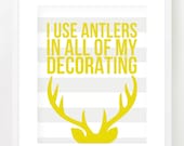 THE GASTON - I use antlers in all of my decorating - Custom Designed Art Print - Disney - 8x10 or 11x14